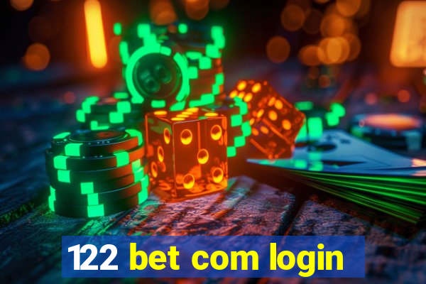 122 bet com login